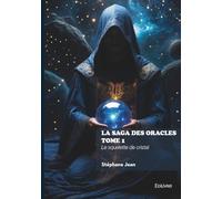 La saga des oracles - Tome 1