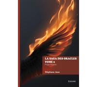 La saga des oracles - Tome 2 - Stéphane Jean - Edilivre-Aparis - broché - Roman