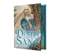 La Saga des sans-destin, T1 : Un destin encré dans le sang (édition reliée) - Danielle L. Jensen - Bragelonne - relié - Roman