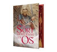 La Saga des sans-destin, T2 : Un sort gravé dans les os (édition reliée) - Danielle L. Jensen - Bragelonne - relié - Roman