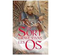 La Saga des sans-destin, T2 : Un sort gravé dans les os – Bragelonne