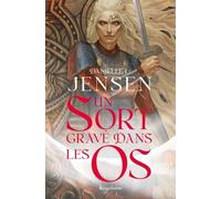 La Saga des sans-destin, T2 : Un sort gravé dans les os