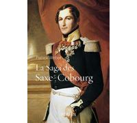 La saga des Saxe-Cobourg - Patrick Weber - Perrin - broché - Biographie