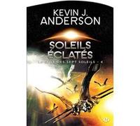 La Saga des Sept Soleils, T4 : Soleils éclatés Kevin J. Anderson (Illustration)