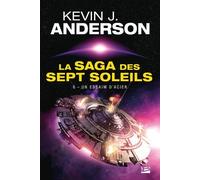 La Saga Des Sept Soleils, T6 : Un Essaim D'acier
