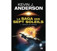 La Saga des sept Soleils, Tome 7: Mondes en cendres