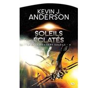 Kevin J. Anderson – La Saga des sept soleils, Tome 4 : Soleils éclatés – Poche
