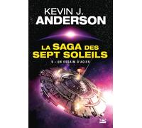 La Saga des Sept Soleils – Tome 6 : Un essaim d'acier – Bragelonne