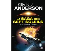 La Saga des sept Soleils, Tome 7: Mondes en cendres – Bragelonne