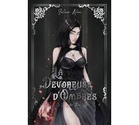 La Saga des Trois Cités: La Dévoreuse d'Ombres