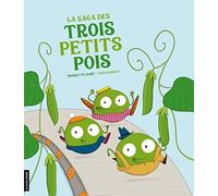 La saga des trois petits pois