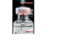 La saga des vaccins contre les virus contre les virus - Jean-François Saluzzo - Belin - broché - Etude