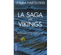 La Saga Des Vikings - Tome 1 - Ragnvald Et Le Loup D'or