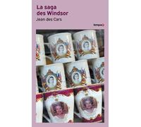La saga des Windsor - Jean Des Cars - Perrin - broché - Biographie
