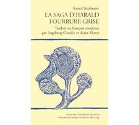 La saga d'Harald Fourrure Grise Traduit en français moderne par Ingeborg Cavalié et Alain Marez. - Snorri Sturluson - Honore Champion - broché - Etude