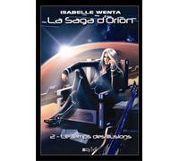 La Saga D'orion - Tome 2 - Le Temps Des Illusions