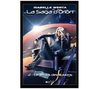 La Saga D'orion - Tome 2 - Le Temps Des Illusions