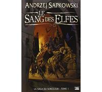 La Saga du Sorceleur, tome 1 : Le Sang des elfes