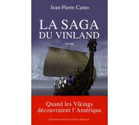 La Saga du Vinland - Quand les Vikings découvraient l'Amérique