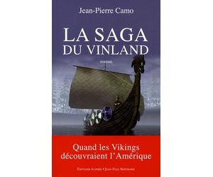 La Saga du Vinland - Quand les Vikings découvraient l'Amérique