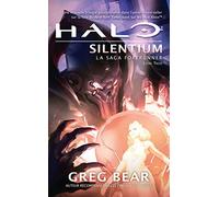 La Saga Forerunner, Tome 3: Halo Silentium