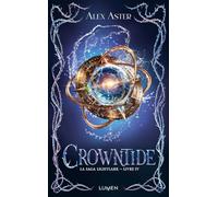 Alex Aster – La Saga Lightlark, Tome 4 : Crowntide – Edition Lumen, Broché
