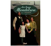 La Saga Mendelson - Tome 1 - Les Exilés