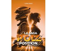 La Saga Pole position - Tome 2 - Lorenzo Moretti, romance proximité forcée dans le monde de la F1