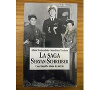 La Saga Servan-Schreiber, tome 1: Une famille dans le siècle