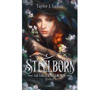 La Saga Steelborn - Tome 1 Steelborn (1)