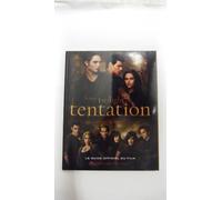 La saga Twilight tentation: Le guide officiel du film