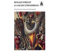 La Sagaie d'Henderson - Ronald Wright - Actes sud - Poche - Roman