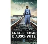 La sage-femme d'Auschwitz Anna Stuart (Auteur), Maryline Beury (Traduction)