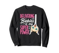 La sage-femme livrant des bébés est ma superpuissance Sweatshirt