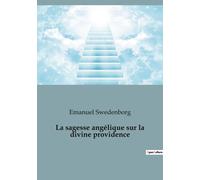La Sagesse Angélique Sur La Divine Providence