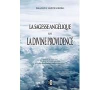 La Sagesse Angélique sur la Providence Divine
