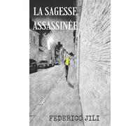 La Sagesse assassinée