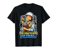 La Sagesse au Travail aurait PU être Un e-Mail T-Shirt