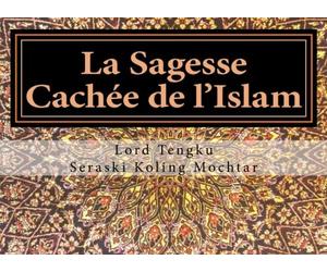 La sagesse cachée de l'Islam: Présenté en diagrammes pour une compréhension plus facile