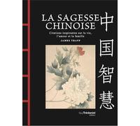 La Sagesse chinoise - James Trapp - Tredaniel La Maisnie - broché - Essai