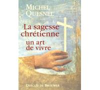 La Sagesse Chrétienne Un Art De Vivre
