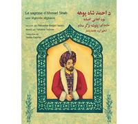 La sagesse d'Ahmad Shah: Edition français-pachto
