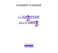 La sagesse dans le sang