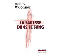 Flannery O'Connor – La sagesse dans le sang – Poche – Gallimard