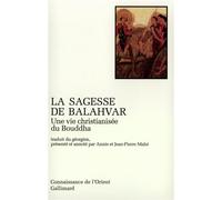 La Sagesse de Balahvar Une vie christianisée du Bouddha - Anonyme - Gallimard - Poche - Livre