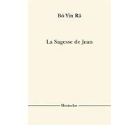 La Sagesse de Jean - Bô Yin Râ - Horteclos - broché - Livre