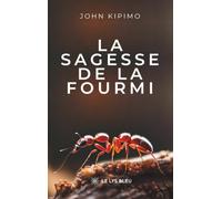 La sagesse de la fourmi