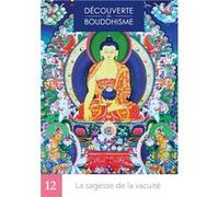 La sagesse de la vacuité Lama Zopa Rinpoché T (Auteur)