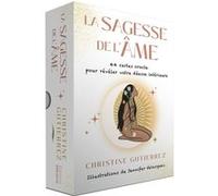 La Sagesse de l'Âme - 44 cartes oracle pour révéler votre déesse intérieure Christine Gutierrez (Auteur), Jennifer Velasquez (Illustration), Marie-Noëlle Pichard (Traduction)