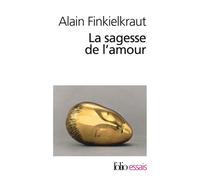 La sagesse de l'amour – Gallimard